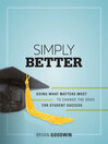 Simply Better Doing What Matters Most to Change the Odds for Student Success by Bryan Goodwin eBook
